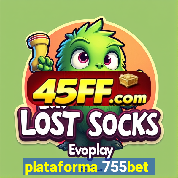 plataforma 755bet